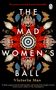 Victoria Mas: The Mad Women's Ball, Buch
