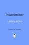 Lesley Kara: Troublemaker, Buch