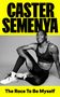 Caster Semenya: The Race To Be Myself, Buch