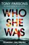 Tony Parsons (geb. 1933): Who She Was, Buch