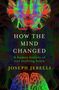 Joseph Jebelli: How the Mind Changed, Buch