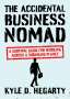 Kyle Hegarty: The Accidental Business Nomad, Buch