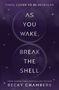 Text auf dunklem Hintergrund: "Final Cover to Be Revealed. As You Wake, Break the Shell. From Sunday Times Bestseller Author Becky Chambers.", Buch