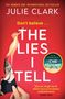 Julie Clark: The Lies I Tell, Buch