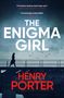 Henry Porter: The Enigma Girl, Buch, Buch
