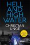 Text: "HELL AND HIGH WATER" und "CHRISTIAN UNGE". Zitat im gelben Kreis: "Tense and atmospheric" von IMRAN MAHMOOD. Schwarz-weiß Stadtbild.