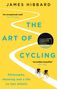 James Hibbard: The Art of Cycling, Buch