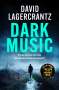 David Lagercrantz: Dark Music, Buch