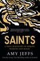 Amy Jeffs: Saints, Buch