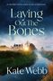 Kate Webb: Laying Out the Bones, Buch