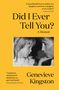 Genevieve Kingston: Did I Ever Tell You?, Buch