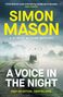 „A Voice in the Night“, „Simon Mason“, „A DI Ryan Wilkins Mystery“. Nebliger Kanalweg mit Boot und Vögeln., Buch