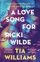 Tia Williams: A Love Song for Ricki Wilde, Buch