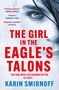 Karin Smirnoff: The Girl in the Eagle's Talons, Buch