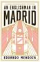 Eduardo Mendoza: An Englishman in Madrid, Buch