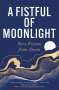 Various Authors: A Fistful of Moonlight, Buch