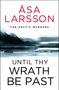 Åsa Larsson: Until Thy Wrath Be Past, Buch