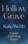 Kate Webb: Hollow Grave, Buch