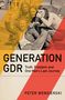 Peter Wensierski: Generation GDR, Buch
