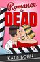 Katie Bohn: Romance Is Dead, Buch, Buch