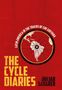 "TRAVELS IN THE TRACKS OF CHE GUEVARA" steht über einem Fahrradrad mit Weltkarte, darunter "THE CYCLE DIARIES" und "JULIAN SAYARER".