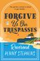 Text-Ebene: „The perfect retreat is about to get deadly... FORGIVE US OUR TRESPASSES. Reverend Penny Stephens.“ Illustration zeigt Küste, Meer, Haus.