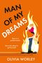 „Man of My Dreams“. „They’re a perfect match. But is she about to get burned?” Illustration eines umarmenden Paares in Flammen., Buch
