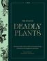 Jane Perrone: Atlas of Deadly Plants, Buch, Buch