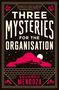 FINAL COVER TO BE REVEALED. Three Mysteries for the Organisation. Eduardo Mendoza. Segelboot-Logo von MacLehose.