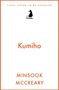"FINAL COVER TO BE REVEALED", "Kumiho", "MINSOOK MCCREARY". Arcadia Logo, schlichte Gestaltung, weiße Hintergrund.