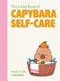 Text: „The Little Book of Capybara Self-Care“. Illustration: Ein Capybara mit Mandarine im Schaumbad., Buch