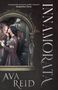 Text: „A gorgeously gruesome gothic romance“ von Jacqueline Carey, Titel „INNAMORATA“, Autor „AVA REID“. Gemälde einer Frau.
