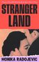 Monika Radojevic: Strangerland, Buch, Buch
