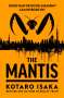 Kotaro Isaka: The Mantis, Buch