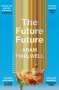 Adam Thirlwell: The Future Future, Buch