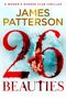 James Patterson: 26 Beauties, Buch