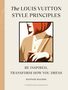 Hannah Rogers: The Louis Vuitton Style Principles, Buch