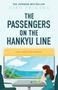 Hiro Arikawa: The Passengers on the Hankyu Line, Buch