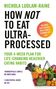 Nichola Ludlam-Raine: How Not to Eat Ultra-Processed, Buch