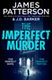 James Patterson: The Imperfect Murder, Buch