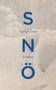Sverker Sörlin: Sno, Buch