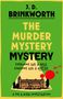 Titel: "The Murder Mystery Mystery". Darunter: "Everyone has a role. Someone has a motive." Illustration eines Gebäudes., Buch