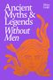 Mara Gold: Ancient Myths and Legends Without Men, Buch