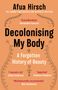 Afua Hirsch: Decolonising My Body, Buch