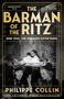 "The Barman of the Ritz" oben, "Philippe Collin" mittig, "Cover to be revealed" darunter. Unten ein Logo mit "doubleday". Blauer Hintergrund., Buch