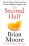 Ein Buchcover mit Text: "The Second Half" von Brian Moore. Darauf eine halbierte Orange., Buch