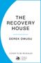 Titel: "The Recovery House". Autor: Derek Owusu. Hinweis: "Cover to be revealed". Schlichtes Design mit Logo unten., Buch