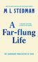 M L Stedman: A Far-flung Life, Buch