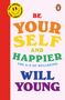 Will Young: Be Yourself and Happier, Buch
