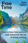 Text: Free Time, Ruth Ogden, Professor of the Psychology of Time. Hintergrund: See mit Bergen und großem Sanduhr-Symbol., Buch